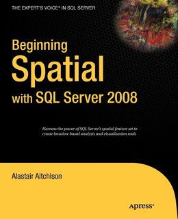 Front cover_Beginning Spatial with SQL Server 2008