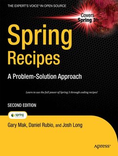 Spring Recipes: A Problem-Solution Approach