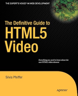 Couverture_The Definitive Guide to HTML5 Video