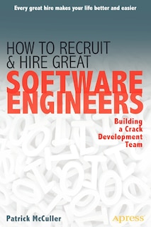 Couverture_How to Recruit and Hire Great Software Engineers