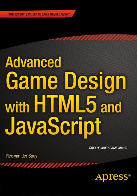 Front cover_Advanced Game Design With Html5 And Javascript
