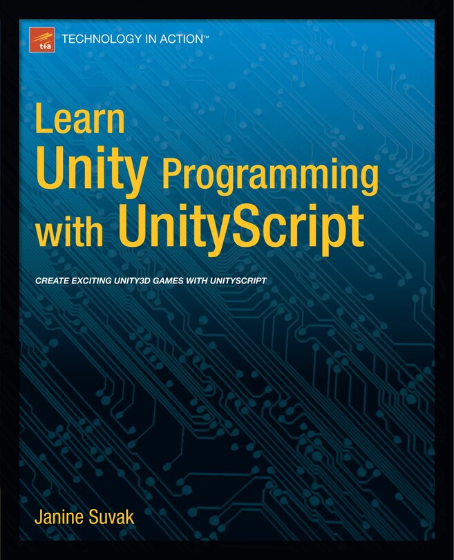 Front cover_Learn Unity3D Programming with UnityScript