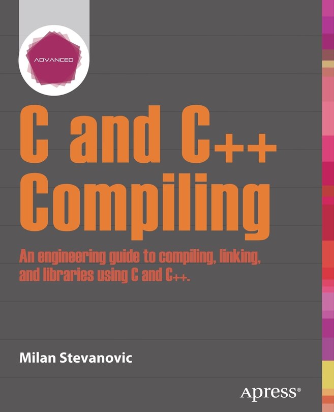 Front cover_Advanced C and C++ Compiling