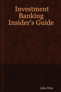 Front cover_Investment Banking Insider's Guide