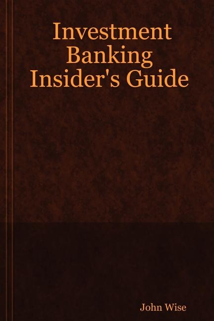 Front cover_Investment Banking Insider's Guide