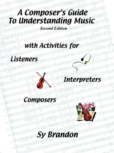 Front cover_A Composer's Guide to Understanding Music