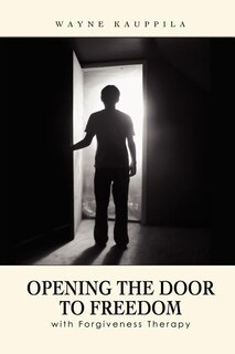 Couverture_Opening the Door to Freedom with Forgiveness Therapy
