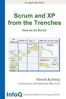 Scrum and XP from the Trenches