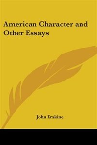 Front cover_American Character And Other Essays
