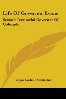 Couverture_Life Of Governor Evans