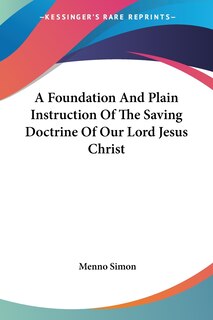 Couverture_A Foundation And Plain Instruction Of The Saving Doctrine Of Our Lord Jesus Christ