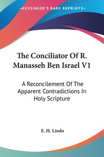 Couverture_The Conciliator Of R. Manasseh Ben Israel V1