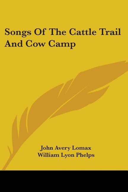 Front cover_Songs Of The Cattle Trail And Cow Camp