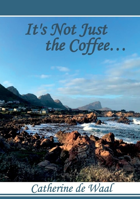 Couverture_It's Not Just the Coffee
