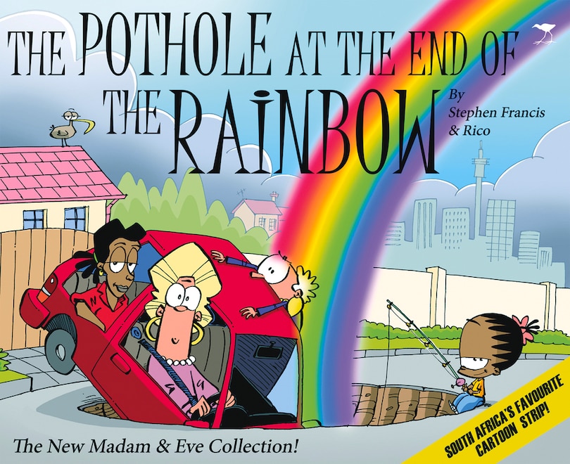 Madam & Eve: The Pothole at the End of the Rainbow