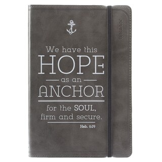 Couverture_Christian Art Gifts Grey Faux Leather Journal, Hope As An Anchor - Hebrews 6:19, Flexcover Inspirational Notebook w/Elastic Closure 160 Lined Pages w/Scripture, 5.8 x 8.5 Inches [Imitation Leather] Christian Art Gifts (Manufacturer)