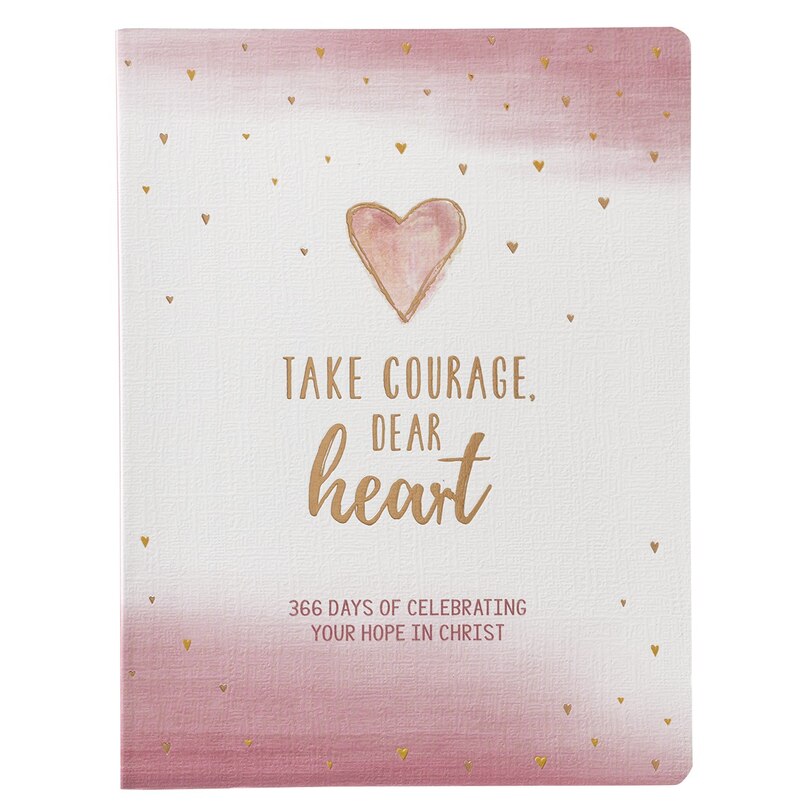 Front cover_Take Courage, Dear Heart Devotional