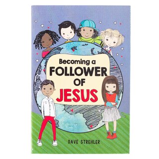 Front cover_Kid Book Becoming a Follower of Jesus Softcover