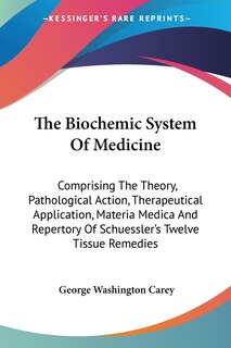 Couverture_The Biochemic System Of Medicine