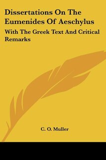 Front cover_Dissertations On The Eumenides Of Aeschylus