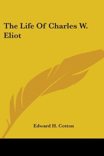 Couverture_The Life Of Charles W. Eliot