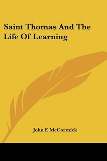 Front cover_Saint Thomas And The Life Of Learning
