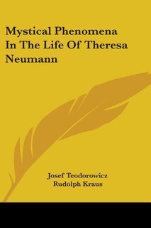 Front cover_Mystical Phenomena In The Life Of Theresa Neumann