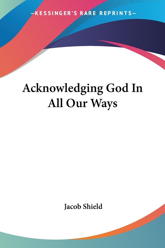 Front cover_Acknowledging God In All Our Ways