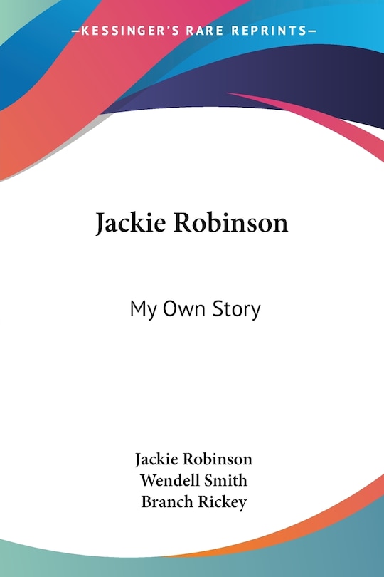 Jackie Robinson: My Own Story