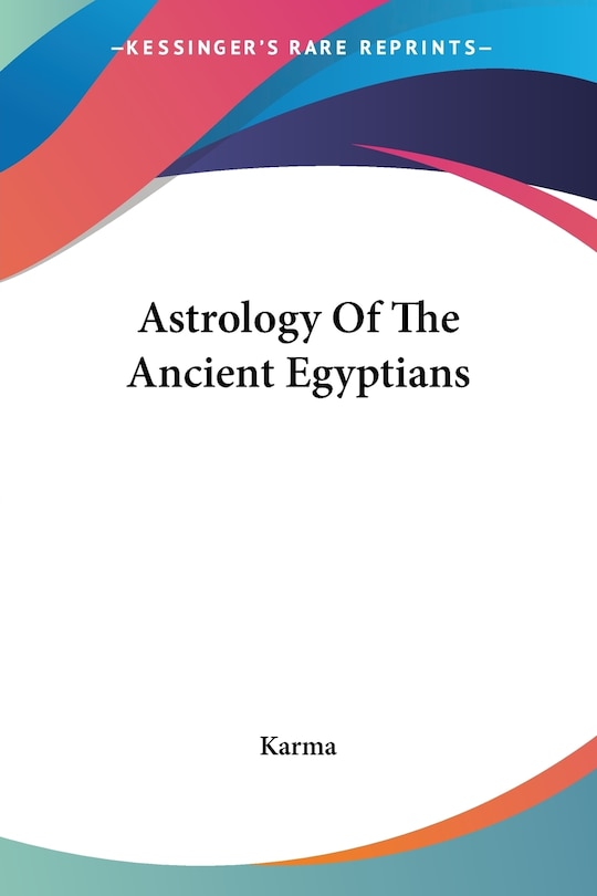 Front cover_Astrology Of The Ancient Egyptians