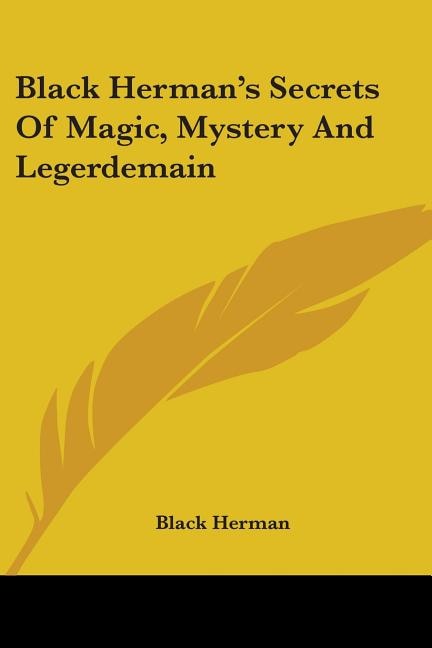 Front cover_Black Herman's Secrets Of Magic, Mystery And Legerdemain
