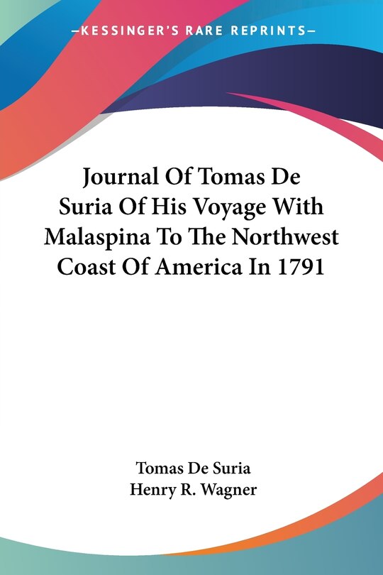 Couverture_Journal Of Tomas De Suria Of His Voyage With Malaspina To The Northwest Coast Of America In 1791