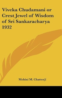 Couverture_Viveka Chudamani or Crest Jewel of Wisdom of Sri Sankaracharya 1932