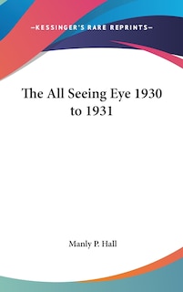 Front cover_The All Seeing Eye 1930 to 1931