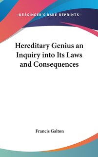 Front cover_Hereditary Genius an Inquiry into Its Laws and Consequences