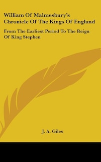 Front cover_William Of Malmesbury's Chronicle Of The Kings Of England
