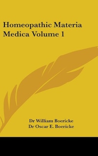 Homeopathic Materia Medica Volume 1