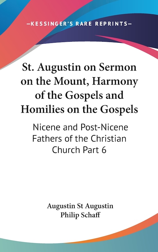 Front cover_St. Augustin on Sermon on the Mount, Harmony of the Gospels and Homilies on the Gospels