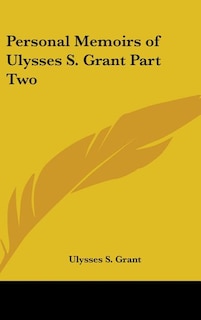 Couverture_Personal Memoirs of Ulysses S. Grant Part Two