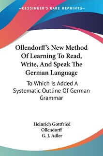 Front cover_Ollendorff's New Method Of Learning To Read, Write, And Speak The German Language