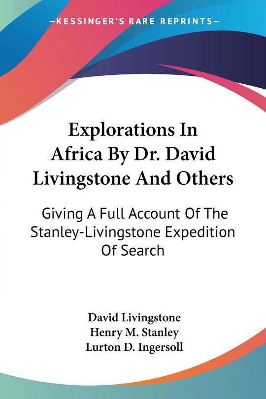 Front cover_Explorations In Africa By Dr. David Livingstone And Others
