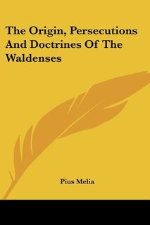 Front cover_The Origin, Persecutions and Doctrines of the Waldenses