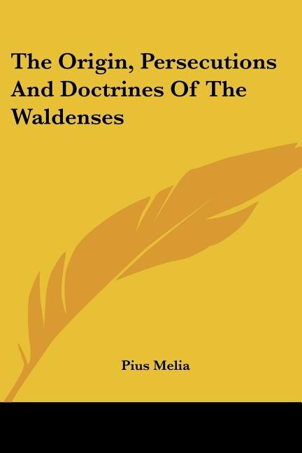 Front cover_The Origin, Persecutions and Doctrines of the Waldenses