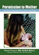 Permission To Mother: Going Beyond The Standard-of-care To Nurture Our Children