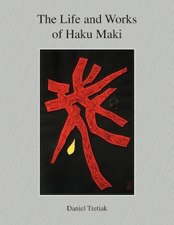 The Life and Works of Haku Maki