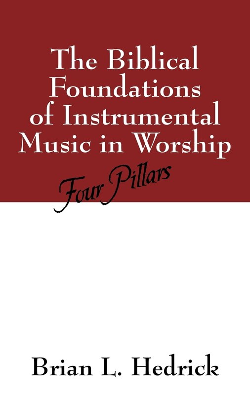 Front cover_The Biblical Foundations Of Instrumental Music In Worship