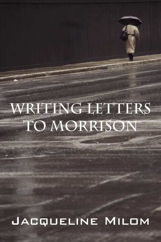 Front cover_Writing Letters To Morrison