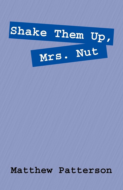 Front cover_Shake Them Up, Mrs. Nut