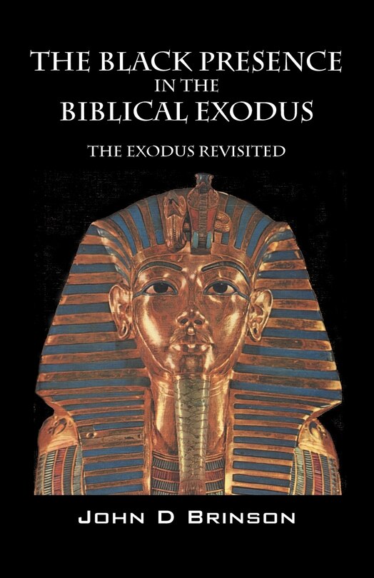 Front cover_The Black Presence In The Biblical Exodus