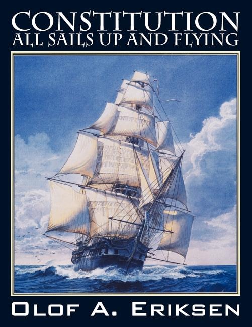 Constitution - All Sails Up And Flying